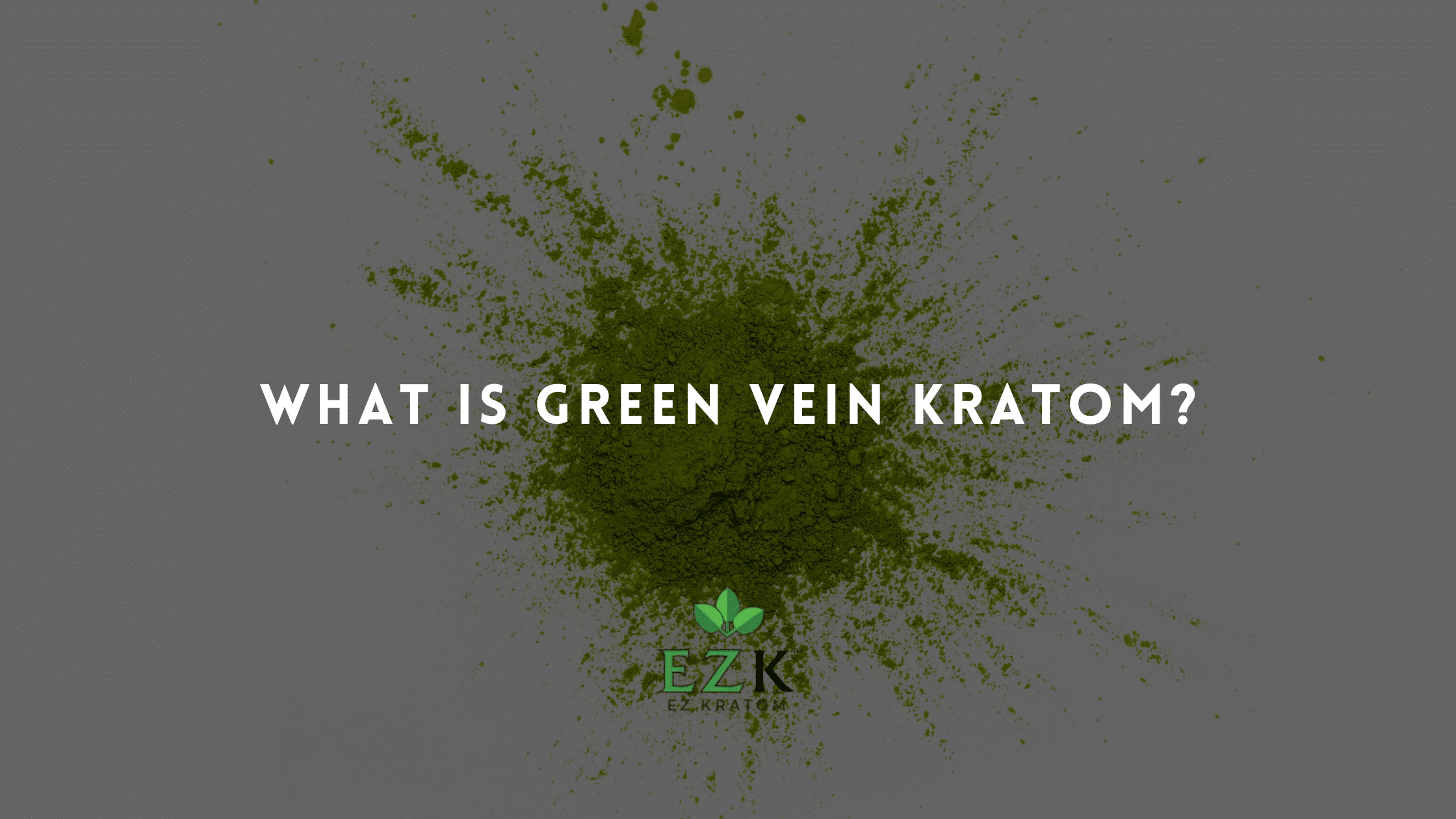 What is Green Vein Kratom?