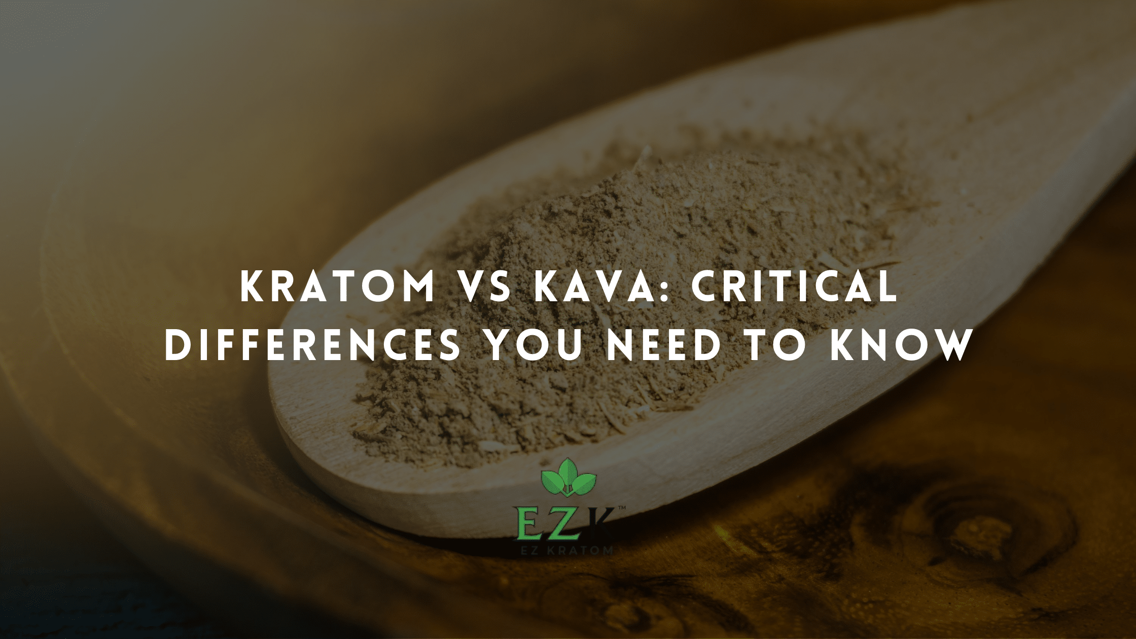 Kratom Vs Kava: Critical Differences You Need to Know
