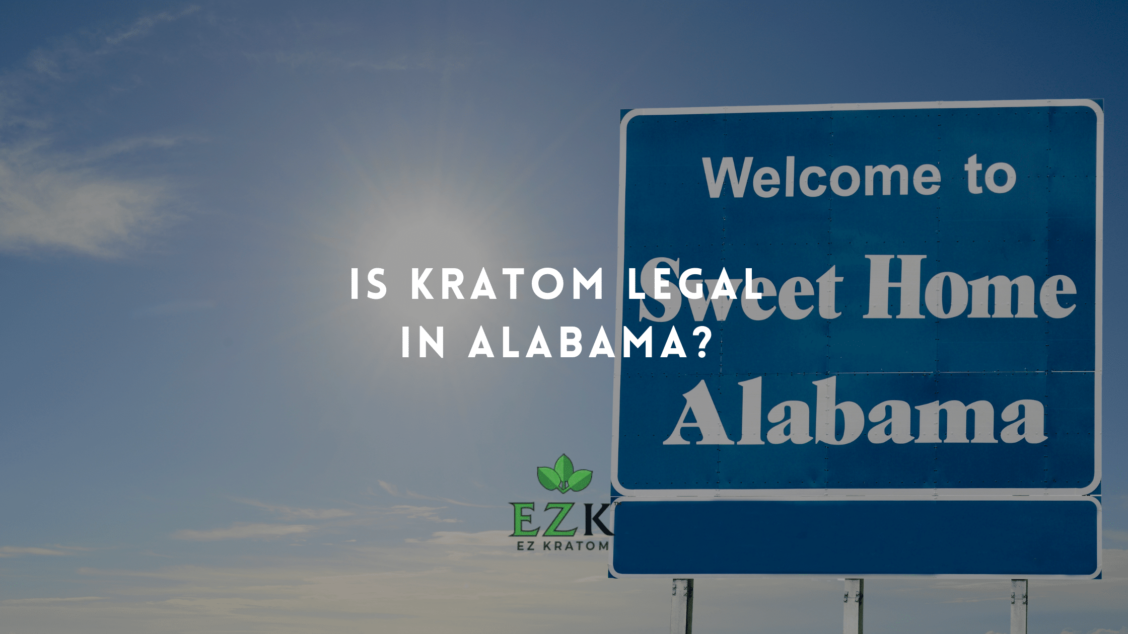 Is Kratom Legal in Alabama? Here’s What You Need to Know