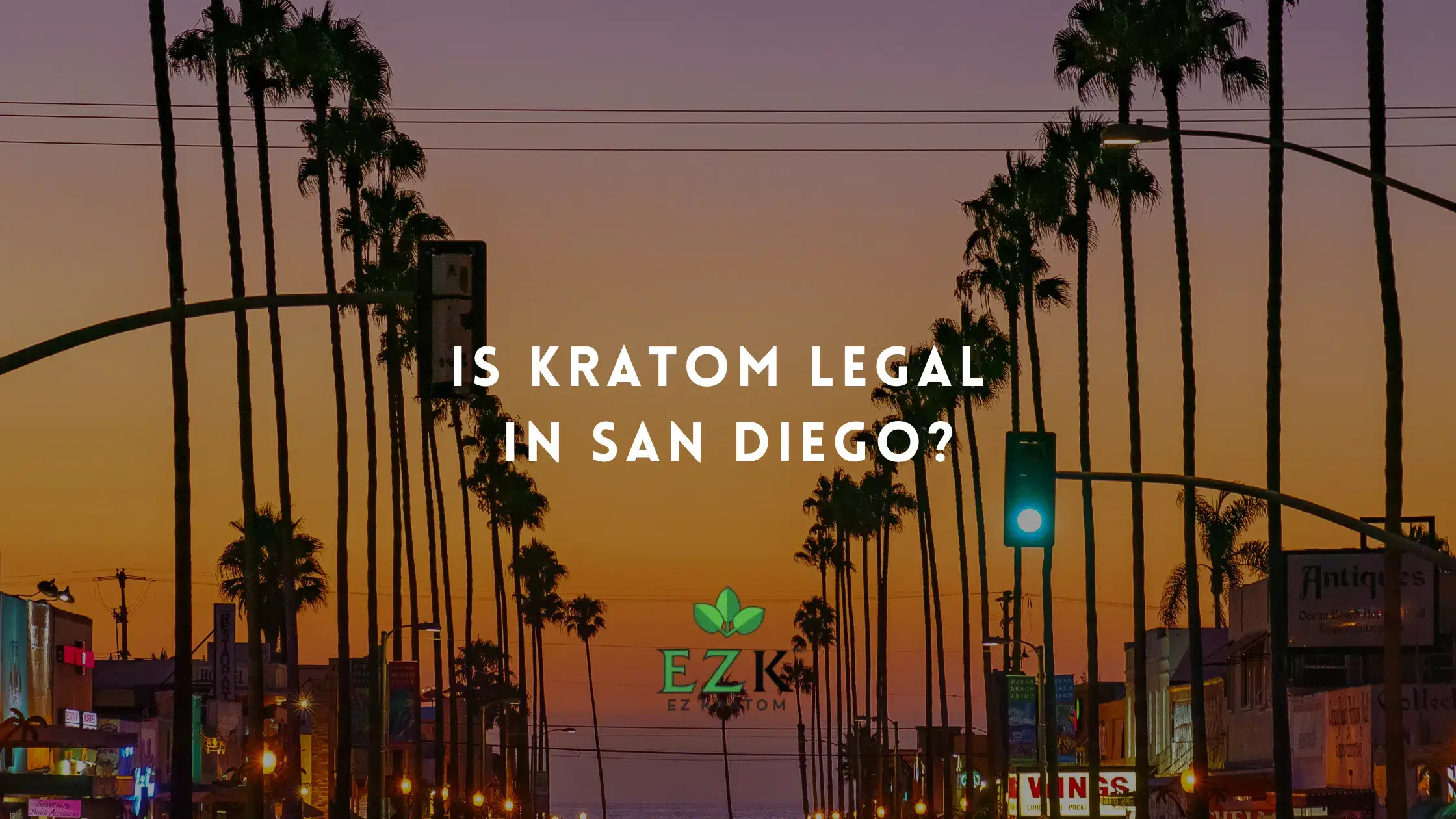 Is Kratom Legal in San Diego?