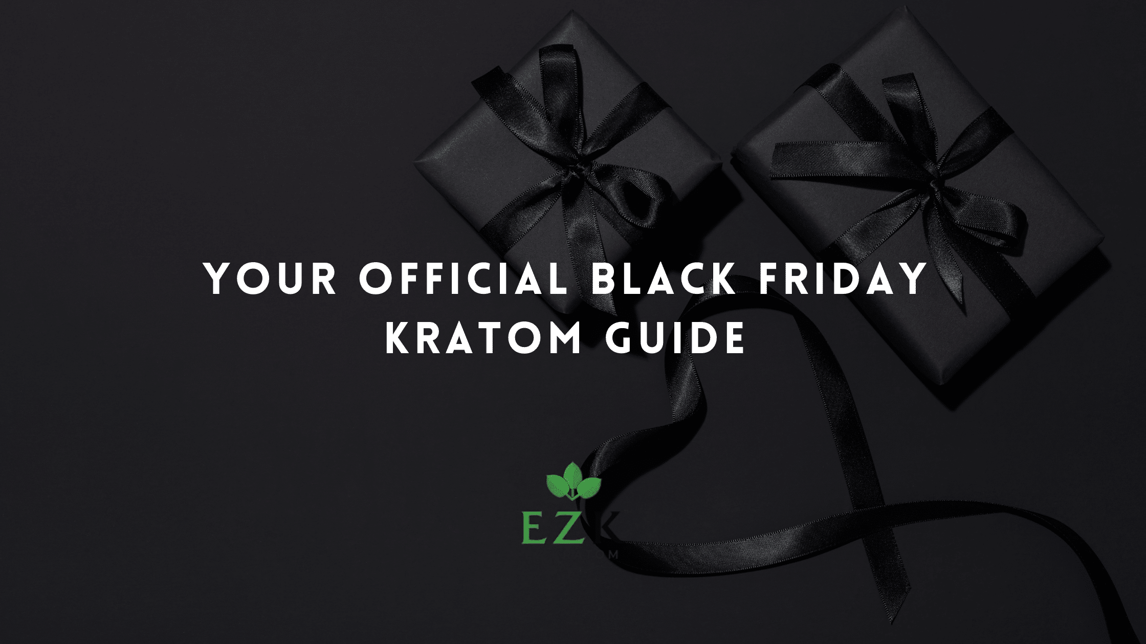 Your Official Black Friday Kratom Guide