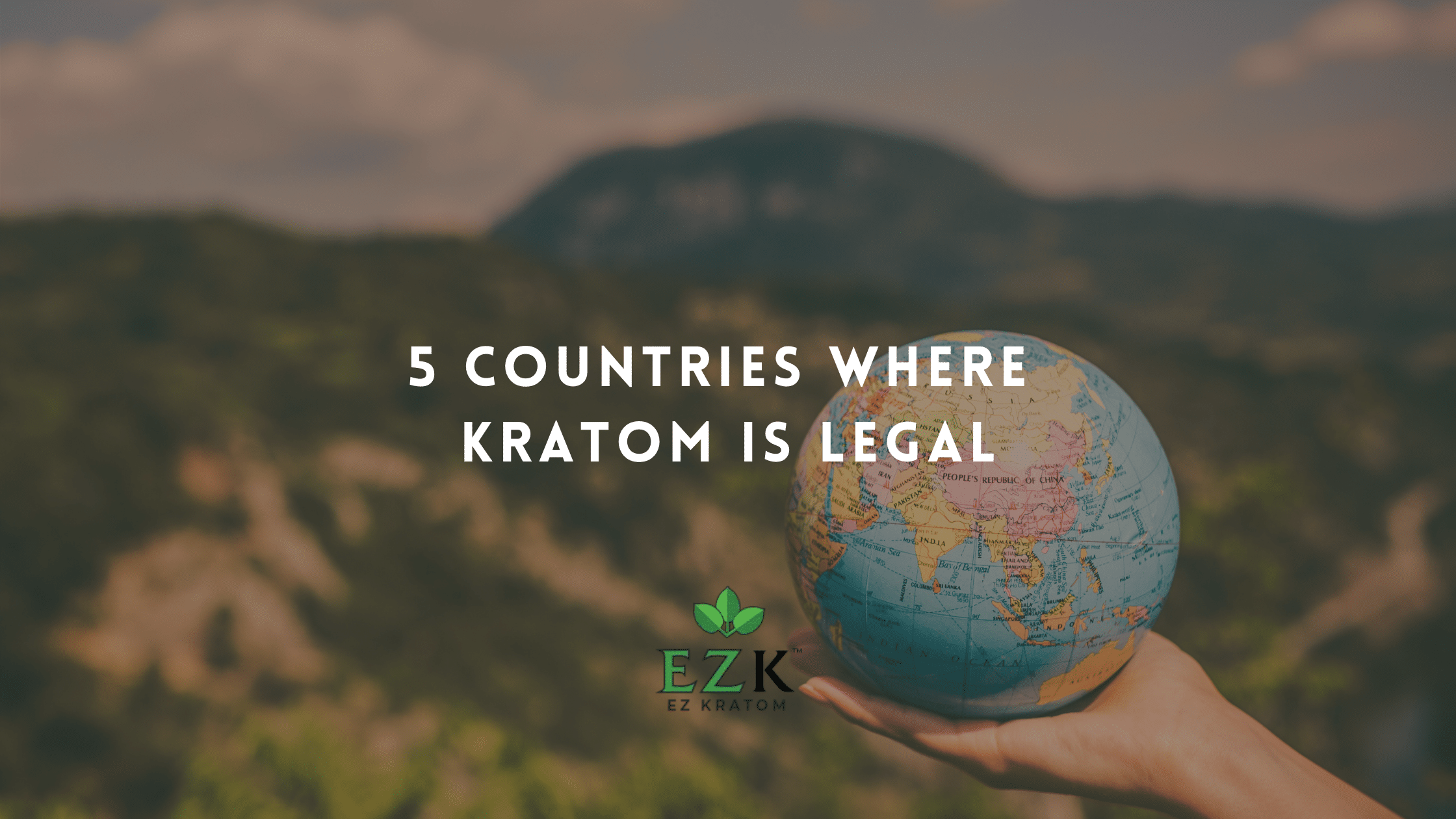 5 Countries Where Kratom is Legal