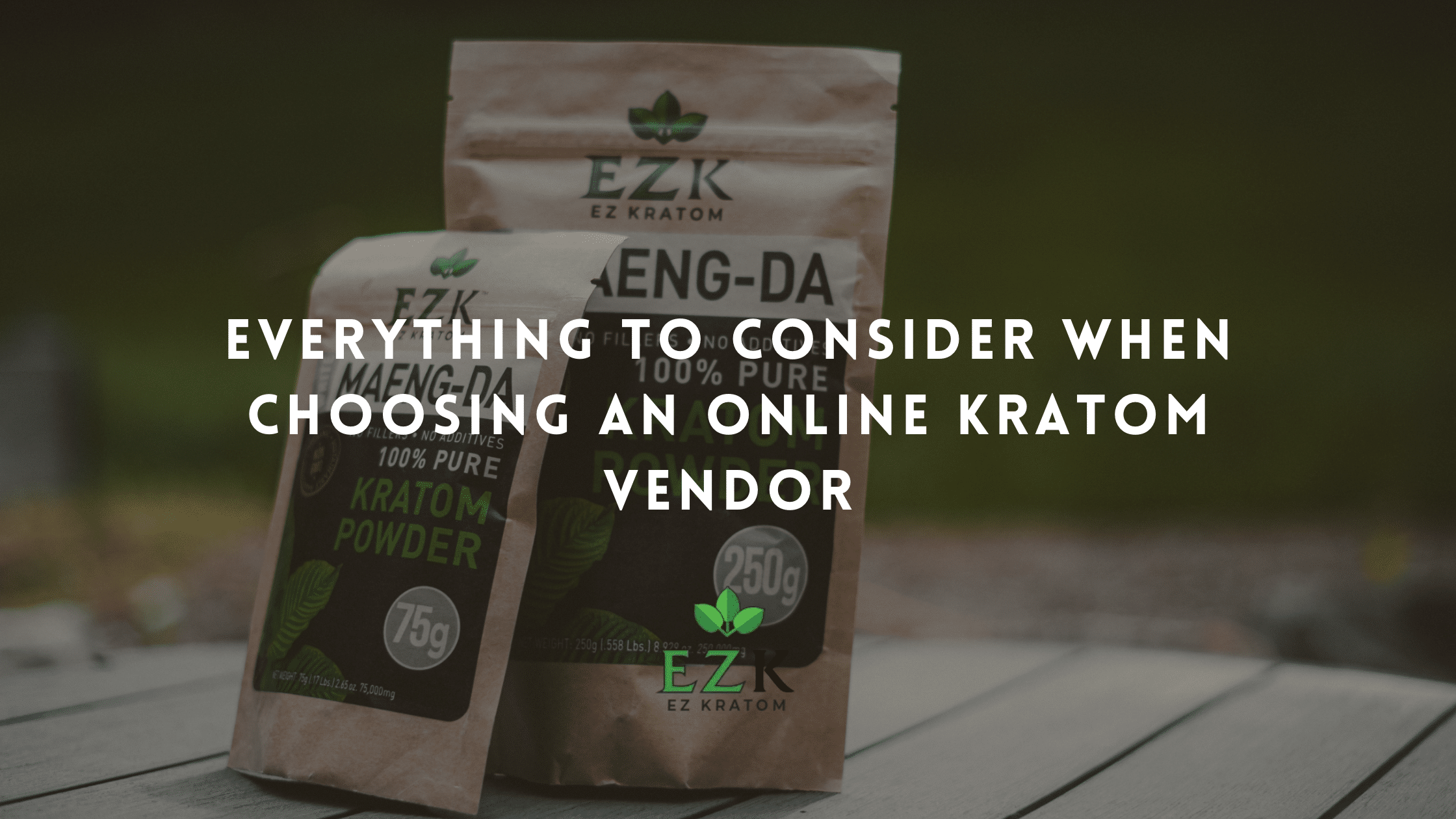 Everything to Consider When Choosing an Online Kratom Vendor