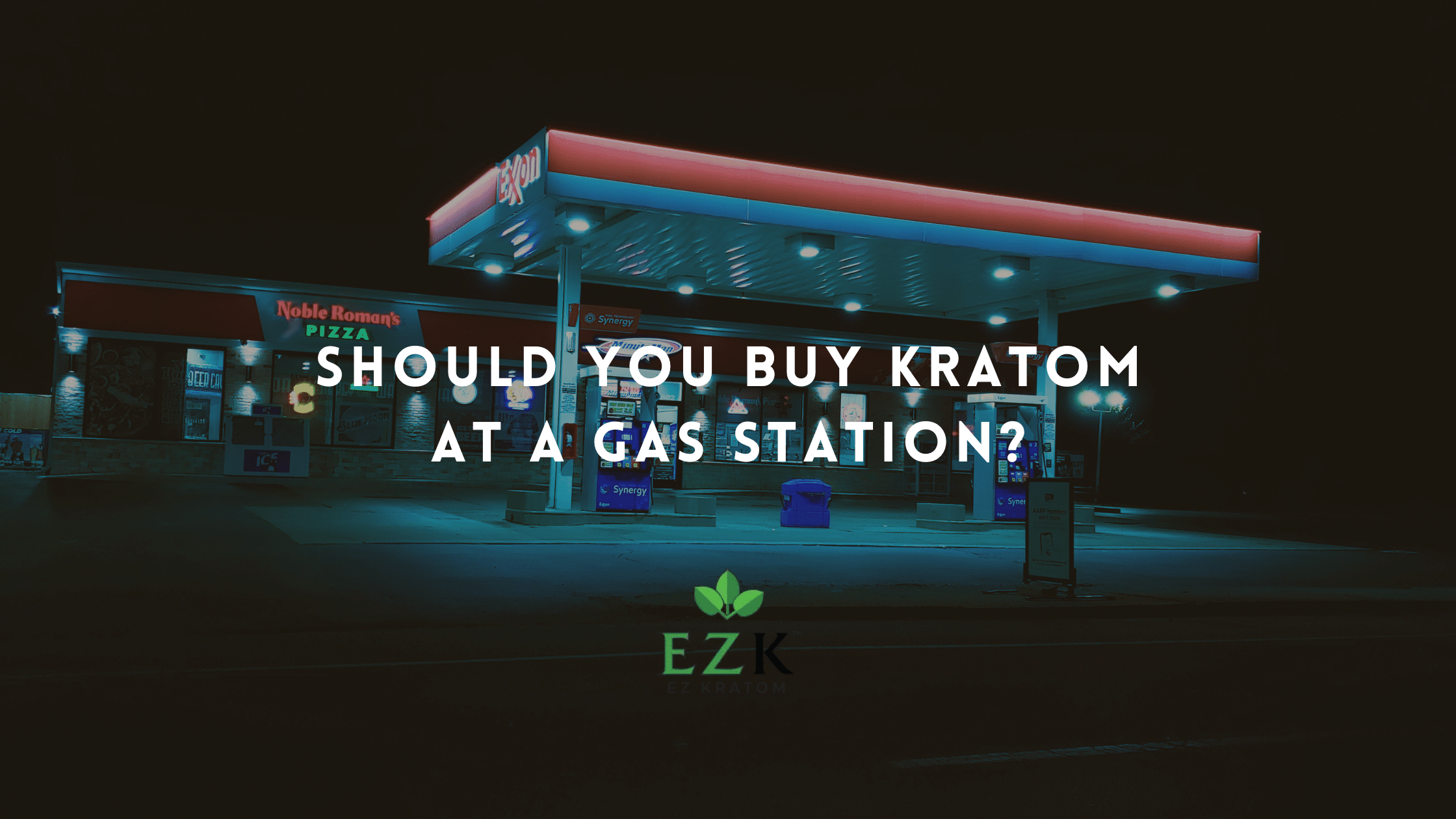 Should You Buy Kratom at a Gas Station?