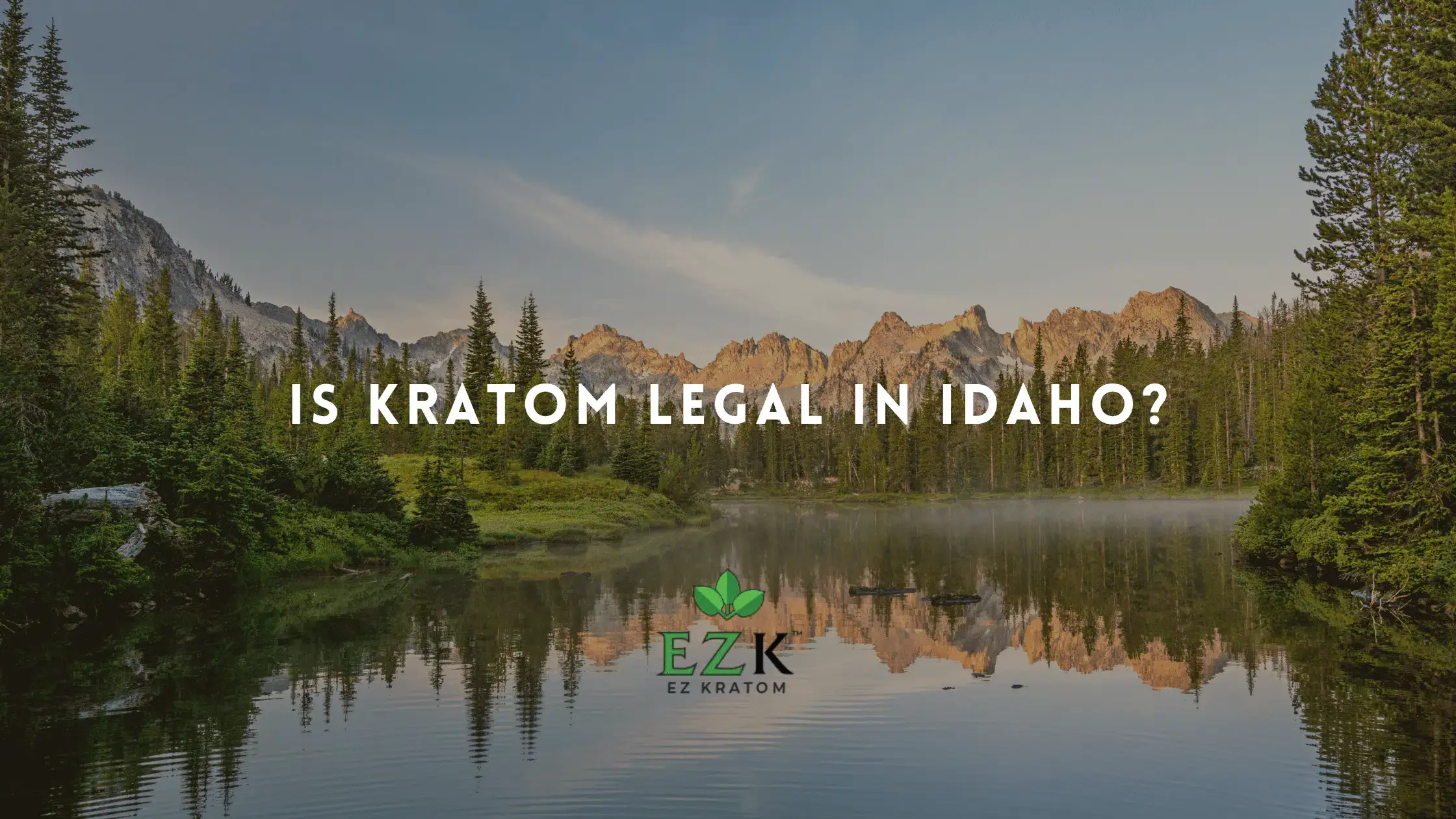 Is Kratom Legal in Idaho?