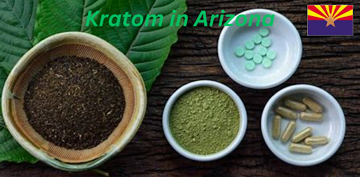 Kratom in Arizona | A Brief Overview